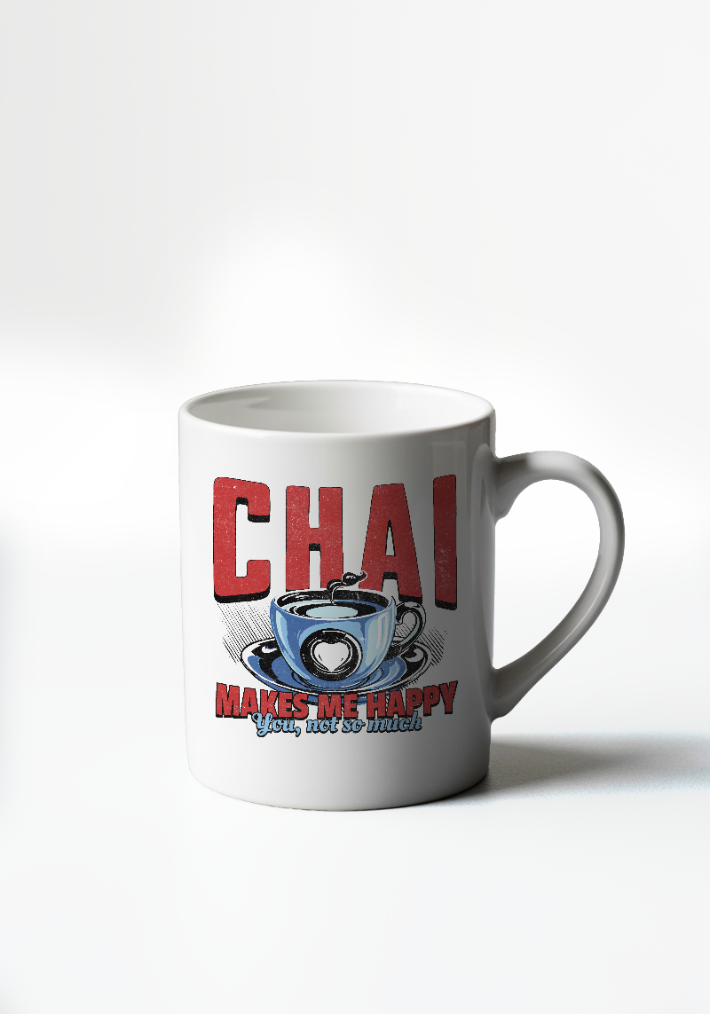 Chai Makes Me Happy Mug – 11 oz