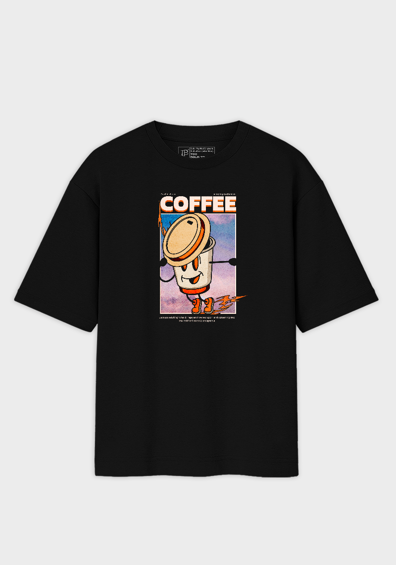 Coffee Coping Mechanism -Unisex Oversized T-Shirt