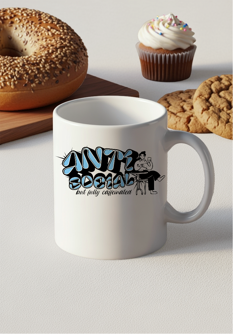 Anti Social but Fully Caffeinated Coffee Mug- 11oz