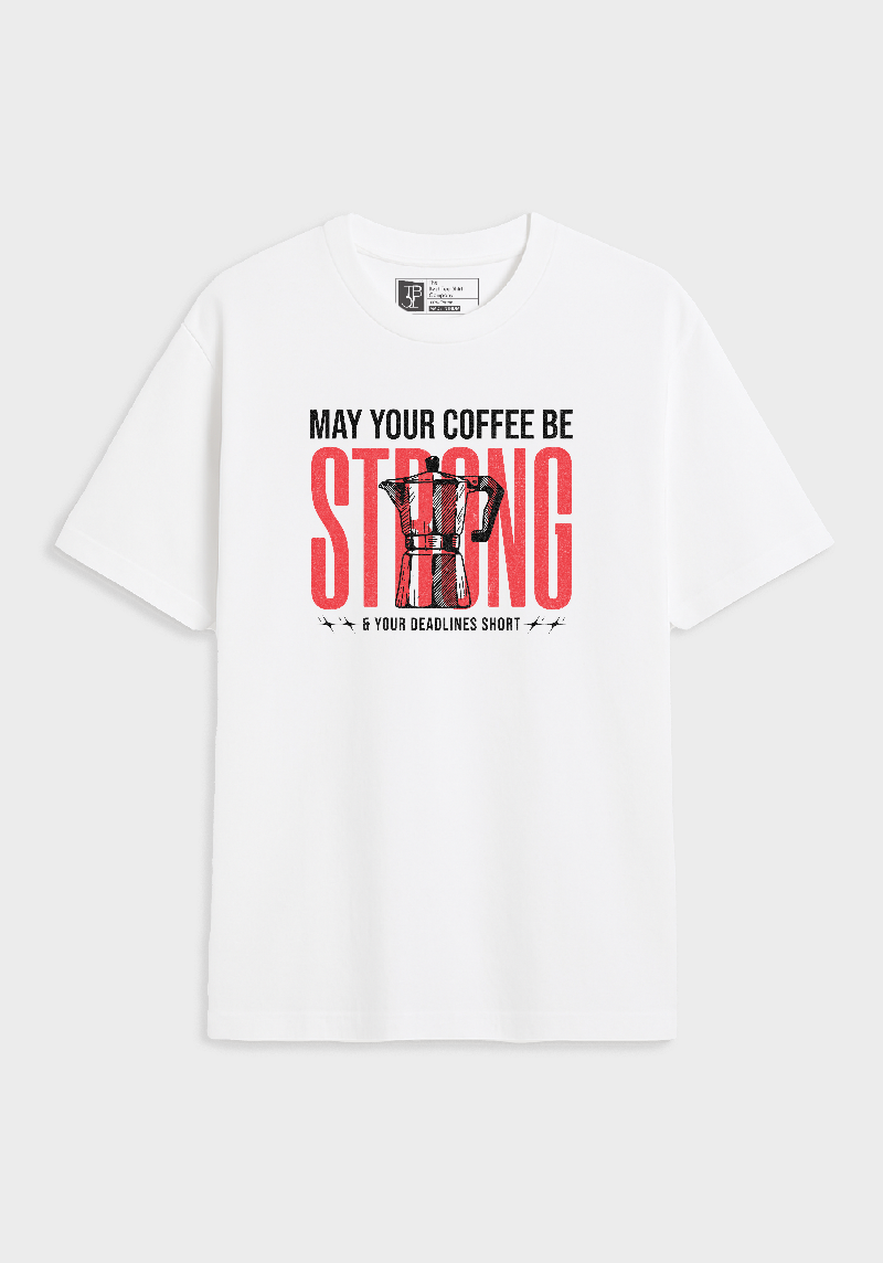 Bold Design for Caffeinated Hustlers- Unisex Oversized T-shirt