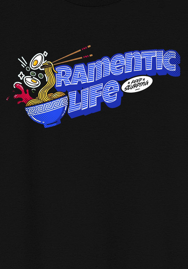 Ramentic Life T-Shirt – Funny Ramen Lover Graphic Tee