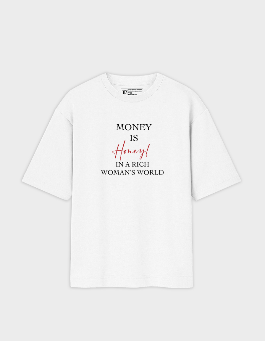 Money is Honey- White Women Valentine T-Shirt